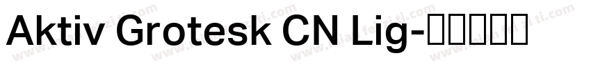Aktiv Grotesk CN Lig字体转换